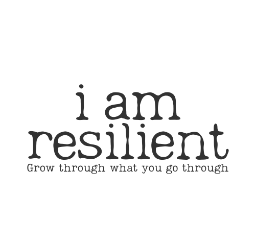 i am resilient